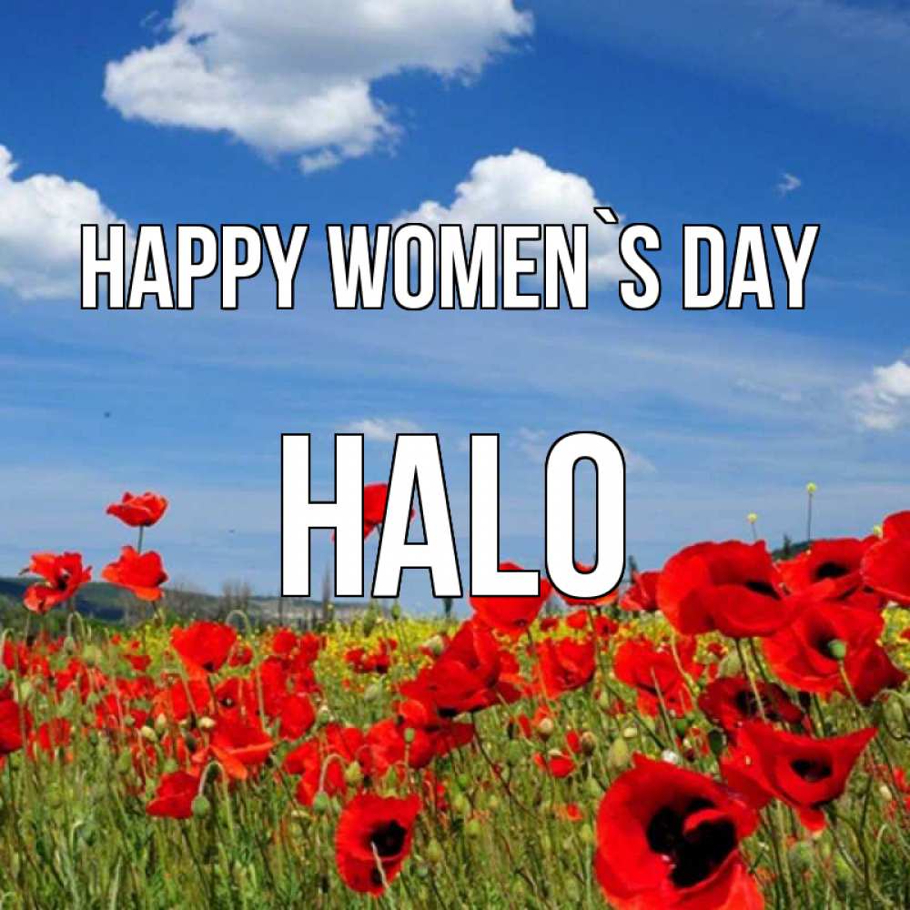 Greetings card с именем, Halo happy women`s day международный женский день 1 Greetings with text for free download 